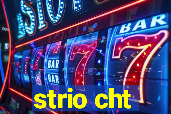 strio cht